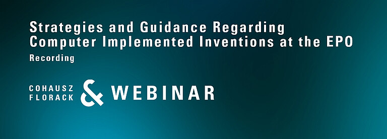 CFWebinar_Strategies_and_Guidance_Regarding_Computer_Implemented_Inventions_at_the_EPO.jpg  