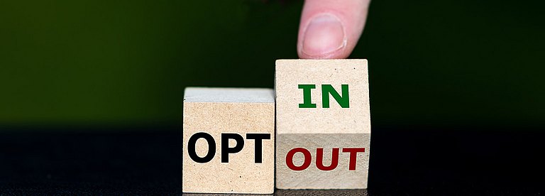Opt-in oder Opt-out: Taktisch gut aufgestellt fürs UPC 
